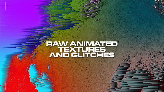 Raw Animated Textures & Glitches
